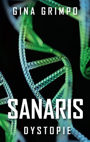 Sanaris: Dystopie von Books on Demand